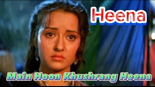 Main Hoon Khushrang HeenaSad Song 😭HeenaZeba BakhtiarLata MangeshkarFull Video Song [upl. by Llennehc]