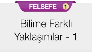 Bilim Felsefesi  Bilime Farklı Yaklaşımlar  Etkinlik olarak Bilim [upl. by Micheline829]