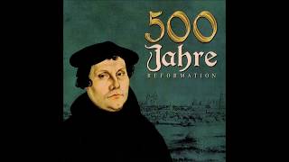 Martin Luthers Reformation 500 years celebration song [upl. by Onairelav]