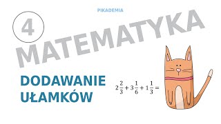 Matematyka klasa 4  Dodawanie ułamków zwykłych [upl. by Ycniuq]