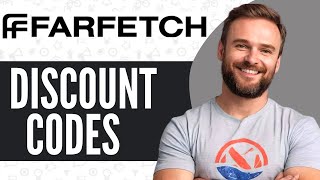 Farfetch Discount Codes TOP 3 Promo Codes  Full Guide 2024 [upl. by Llerraj]