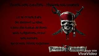 Pirates des Caraïbes  Hissons Nos Couleurs Lyrics [upl. by Kcirednek573]