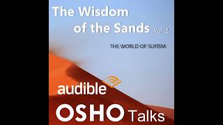 OSHO Wisdom of the Sands  The World of Sufism Audiobook series on Audible [upl. by Eded301]