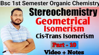 Geometrical Isomerism  Cis Trans Isomerism  Stereochemistry BSc 1st semester  By Pankaj Sir [upl. by Basilio572]