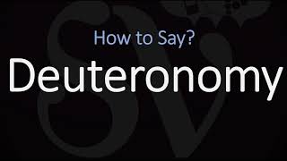 How to Pronounce Deuteronomy CORRECTLY [upl. by Llehcar]