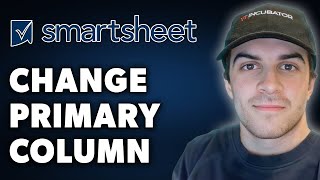 How To Change Primary Column In Smartsheet Full 2024 Guide [upl. by Mill]