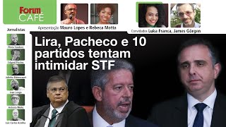 Lira Pacheco e 10 partidos tentam intimidar STF que recusa recuo  Lula apoia STF e crise cresce [upl. by Burny136]