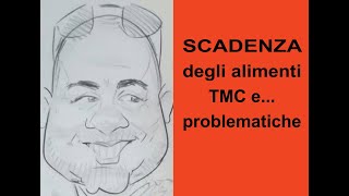 scadenza degli alimenti TMC e problematiche [upl. by Shiroma]