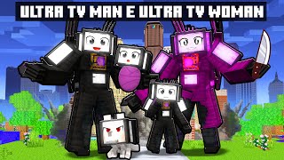 A HISTÓRIA da FAMÍLIA ULTRA TV MAN e ULTRA TV WOMAN MALUCA o FILME no Minecraft [upl. by Zingg]