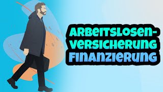 Finanzierung amp Maßnahmen der Arbeitslosenversicherung einfach erklärt  Kurzarbeitergeld amp Arbeit [upl. by Anitra838]