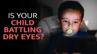 Dry Eyes in Children Tips that Will Definitely Work  Treatment  The Health Site [upl. by Nyllaf]