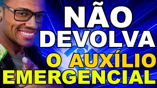 Auxílio Emergencial  NÃO DEVOLVA  EXPLIQUEI COMO FAZER [upl. by Hplar]