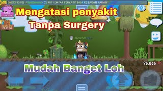 BEGINI CARA MENGATASI PENYAKIT DI GROWTOPIA TANPA SURGERY [upl. by Neelrad]