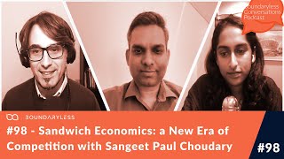 98  Sandwich Economics a New Era of Competition with Sangeet Paul Choudary [upl. by Heida483]