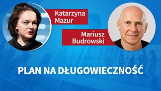 Plan na długowieczność Mariusz Budrowski Katarzyna Mazur [upl. by Milah]