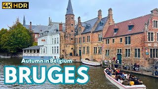 Bruges Belgium 4K HDR Autumn 2023 [upl. by Ruenhs548]