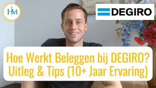 DEGIRO Uitleg Hoe Werkt DEGIRO  DEGIRO Beleggen Ervaringen Review en Tips voor Beginners degiro [upl. by Etezzil]