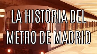 La historia del metro de Madrid  Una de las redes de metro mas grandes del mundo [upl. by Arua]