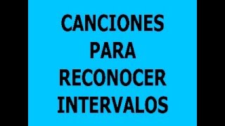 Canciones para reconocer intervalos [upl. by Hyacinthie]