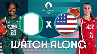 Nigeria v USA  Womens Olympic Basketball Tournament Paris 2024  Watch Along ⚡🏀 [upl. by Ladiv]