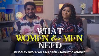 What Women And Men Need  Kingsley Okonkwo amp Mildred KingsleyOkonkwo [upl. by Aziul215]