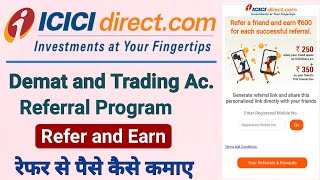 icici direct refer and earn process  icici direct referral link  how to refer icici direct account [upl. by Steffane]