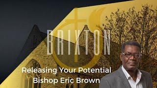 Releasing Your Potential  Bishop Eric Brown  050323 [upl. by Lewanna]