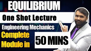 EQUILIBRIUMFIRST YEARENGINEERING MECHANICS1ONE SHOT LECTUREPRADEEP GIRI SIR [upl. by Anitniuq815]