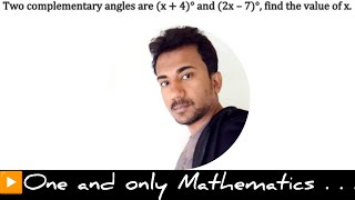 Two complementary angles are x  4° and 2x  7° find the value of x [upl. by Nai]