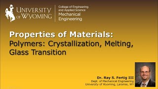 094 Polymers Crystallization Melting Glass Transition [upl. by Cotter532]