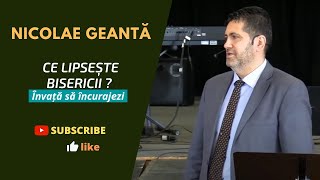 Nicolae Geanta  Ce lipsește bisericii [upl. by Anahc]