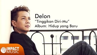 Delon  Tinggikan DiriMu amp Citra Scholastika  Sbab Kau besar Medley  Lagu Rohani [upl. by Stultz816]