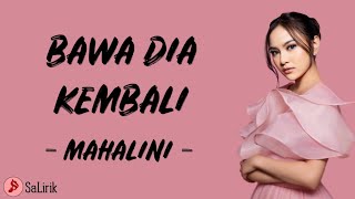 Bawa Dia Kembali  Mahalini Lirik lagu  Viral Song [upl. by Yrot]