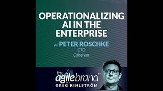 525 Operationalizing AI in the Enterprise with Peter Roschke Coherent [upl. by Htiekram390]