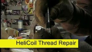 HeliCoil thread repair How To [upl. by Ayar750]