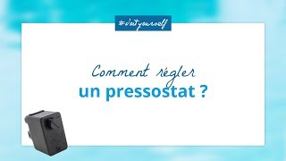 Tutoriel  Comment régler un pressostat [upl. by Solracesoj]