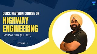 Highway Engineering  Lecture 1  Quick Revision Course  Jaspal Sir ExIES [upl. by Anitsyrc]