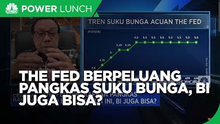 The Fed Berpeluang Pangkas Suku Bunga Tahun Ini BI Juga Bisa [upl. by Nodaj]