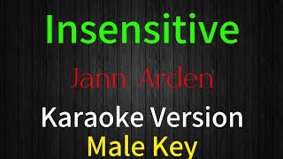 Insensitive by Jann Arden Karaoke Male Key [upl. by Weld]