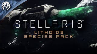 Stellaris Lithoids  Species Pack PDXCON2019 [upl. by Jordans]