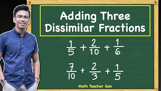 Adding Three Fractions with Different Denominators  Adding Dissimilar Fractions MathTeacherGon [upl. by Shandy117]