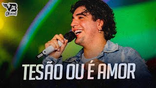 Tesão Ou É Amor  Nattan Musica Nova Novembro 2023 [upl. by Mcgannon941]