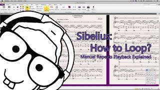 Sibelius How to Loop Manual Repeats Playback Explained [upl. by Hollerman]