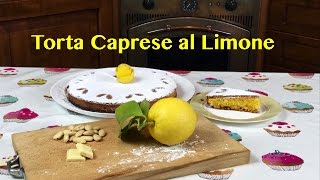 TORTA CAPRESE AL LIMONE senza glutine [upl. by Marv]