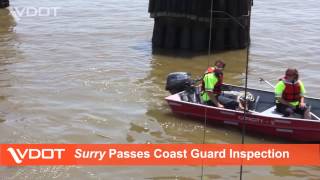 VDOT JamestownScotland Ferry Surry Passes Coast Guard Inspection [upl. by Tamarra717]