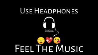 Feel The Music  Tennu Vi Ik Pal Chain Na Aave  8D Audio  Lyrics  Use Headphones  Sad Song  HQ [upl. by Chicky]