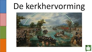 OUDE VIDEO 5 De kerkhervorming [upl. by Airekahs916]