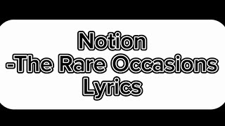 NotionThe Rare Occasions lyrics video [upl. by Berthe]