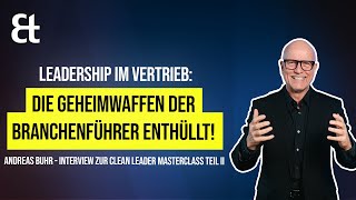 Leadership im Vertrieb Die Geheimwaffen der Branchenführer enthüllt [upl. by Netloc]