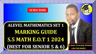 001  S5 MATH 1 amp 2 EOT 1 EXAM 2024  NSS  MARKING GUIDE  FOR SENIOR 5 amp 6 [upl. by Jelle]